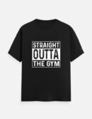 STRAIGHT OUTTA THE GYM Mens's T-Shirt