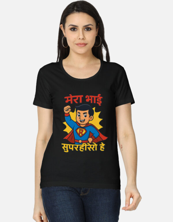 Mera Bhai Superhero Hai, Raksha Bandhan Special Women's Classic T-Shirt - Image 5