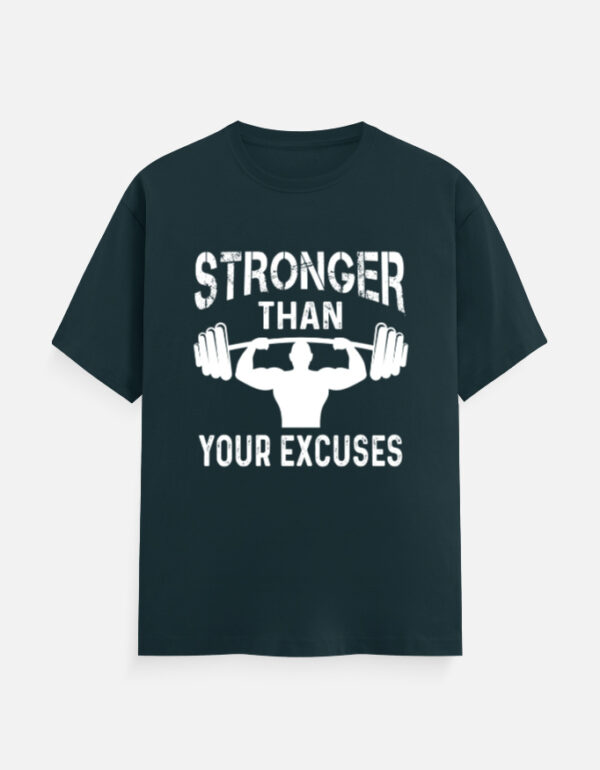 Stronger Than Your Excuses Men's T-Shirt - Image 6