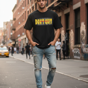 Don't Quit Men's Oversized Classic T-Shirt