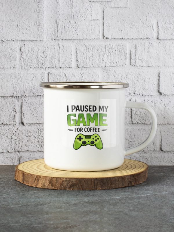 I Paused my Game for Coffee White Enamel Mugs